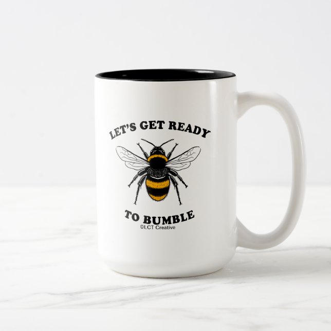 Let's Get Ready To Bumble Two-Tone Coffee Mug (Right)