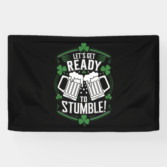 Lets Get Ready To Stumble Funny St Patrick's Day Banner (Horizontal)