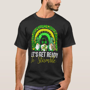 Let's Get Ready To Stumble Gnome Rainbow St Patric T-Shirt
