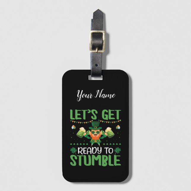 Let's Get Ready To Stumble Luggage Tag (Front Vertical)