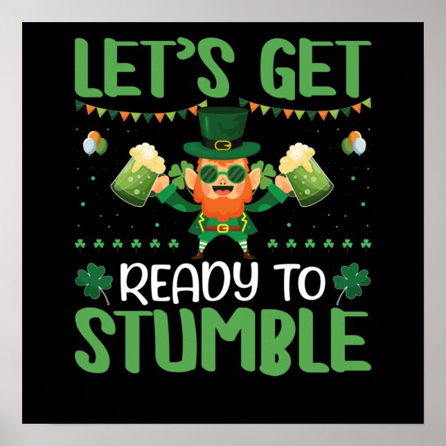 Let's Get Ready To Stumble Poster (Front)