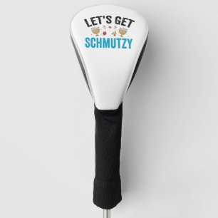 Let's Get Schmutzy Funny Jewish Hanukkah Chanukah  Golf Head Cover