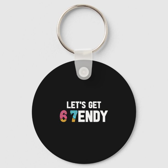 Let's Get Sendy 67 Ice Cream 7endy 6 7endy 67 Meme Key Ring (Front)