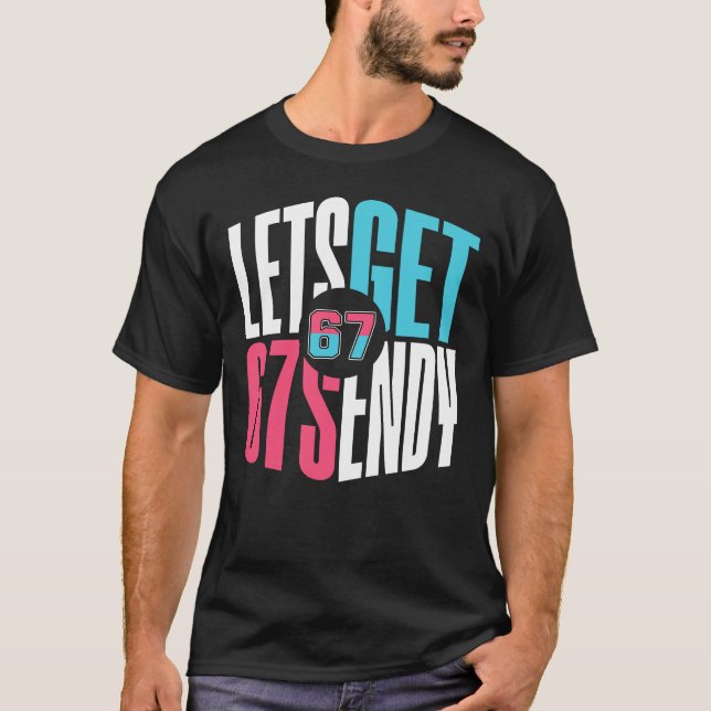 Lets Get Sendy T-Shirt (Front)
