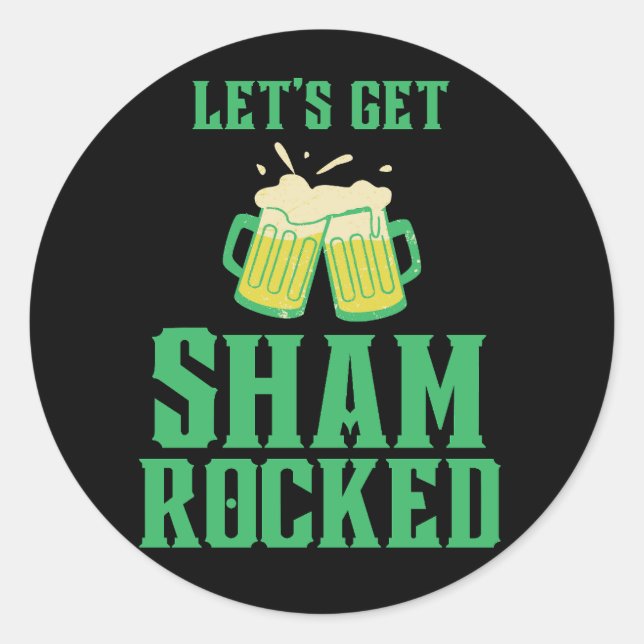 Let's Get Shamrocked St. Patrick's Day Classic Round Sticker (Front)