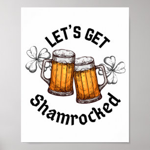 Let's Get Shamrocked St. Patrick's Day Poster