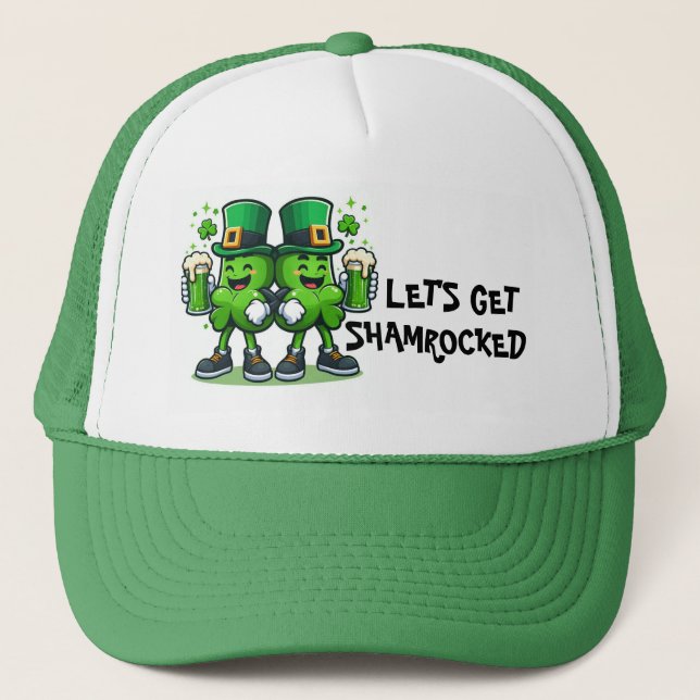 Lets Get Shamrocked  Trucker Hat (Front)