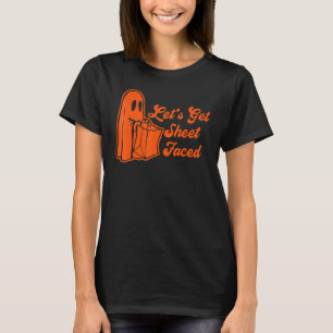 Let's Get Sheet Faced Ghost Halloween Boo Pumpkin T-Shirt