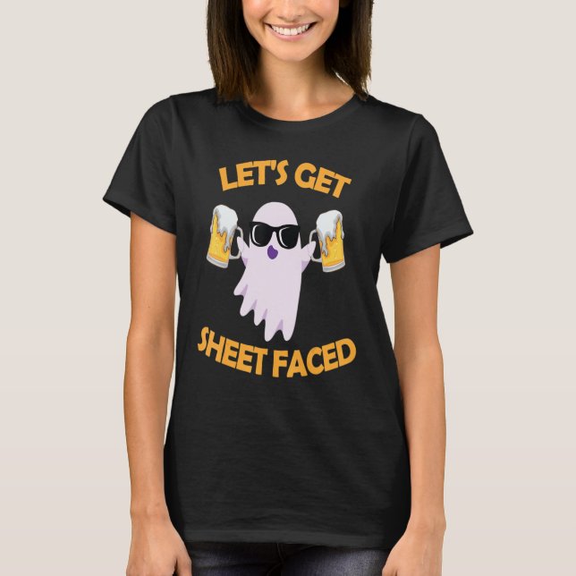 Let's Get Sheet Faced Ghost  Halloween Pumpkin T-Shirt (Front)