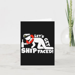 Lets Get Ship Faced - Family Cruise Ship Vacation Card