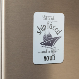 Let's Get Ship Faced Stateroom Funny Cabin Door Magnet