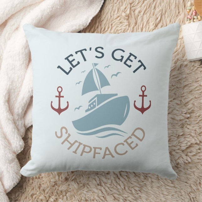 Let's Get Shipfaced Cushion (Blanket)