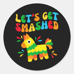 Let's Get Smashed Bride Squad My Final Fiesta Bach Classic Round Sticker