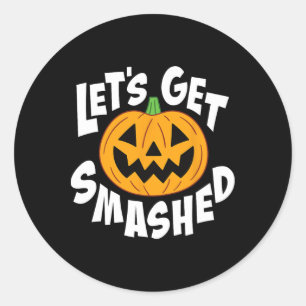 Let's Get Smashed Fun Halloween Pumpkin Smile Octo Classic Round Sticker