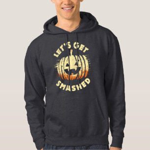 Let's Get Smashed Funny Drinking Quote Halloween Hoodie