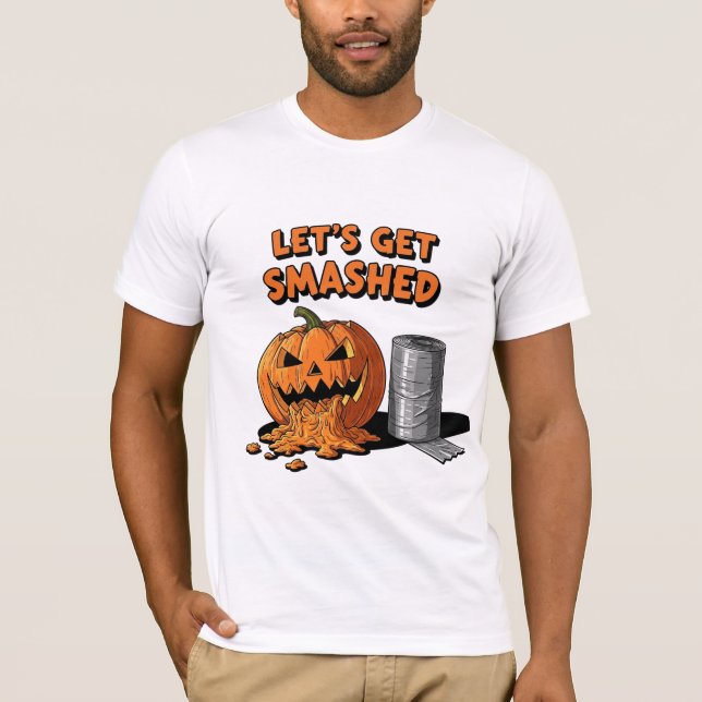 Let's Get Smashed Funny Halloween Pumpkin Pun T-Shirt (Front)