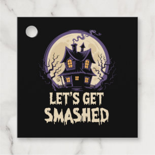 Let's Get Smashed Halloween Favour Tags