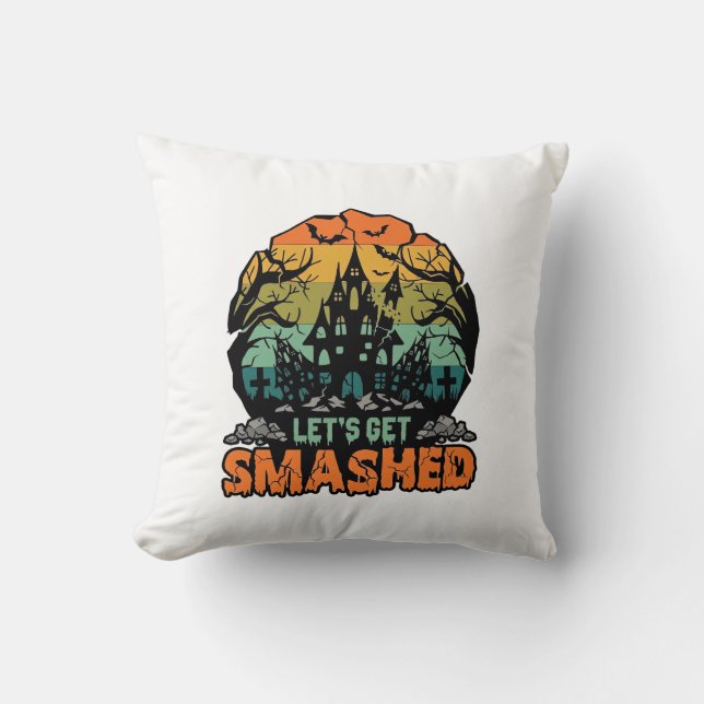 Lets Get Smashed Halloween Haunted House Sunset Ba Cushion (Front)