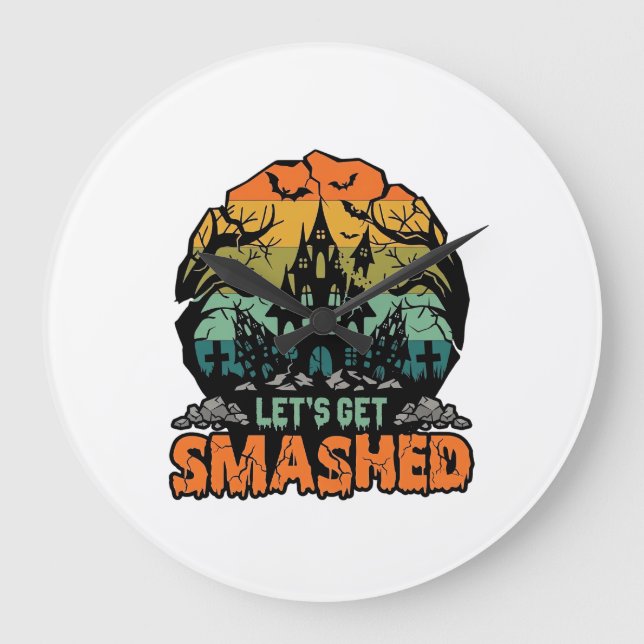 Lets Get Smashed Halloween Haunted House Sunset Ba Large Clock (Front)