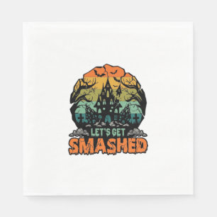 Lets Get Smashed Halloween Haunted House Sunset Ba Napkin