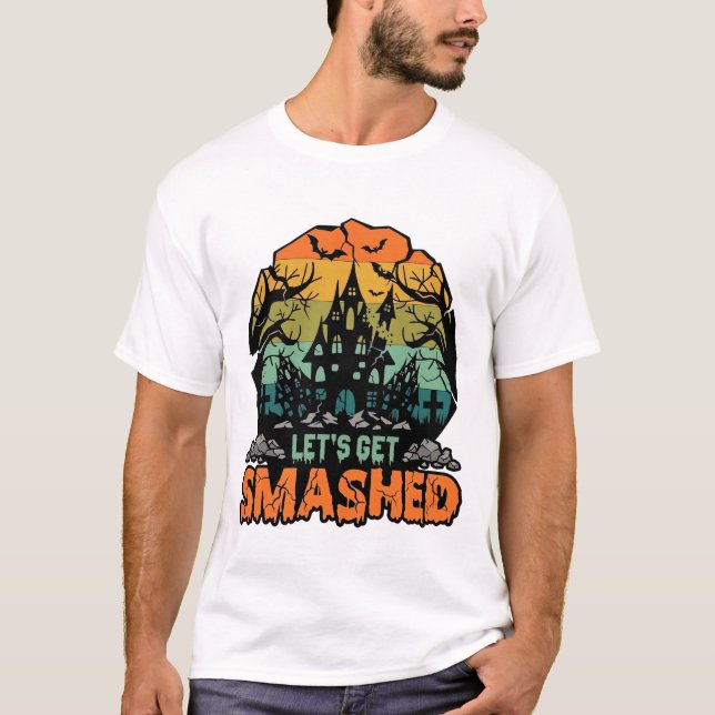 Lets Get Smashed Halloween Haunted House Sunset Ba T-Shirt (Front)