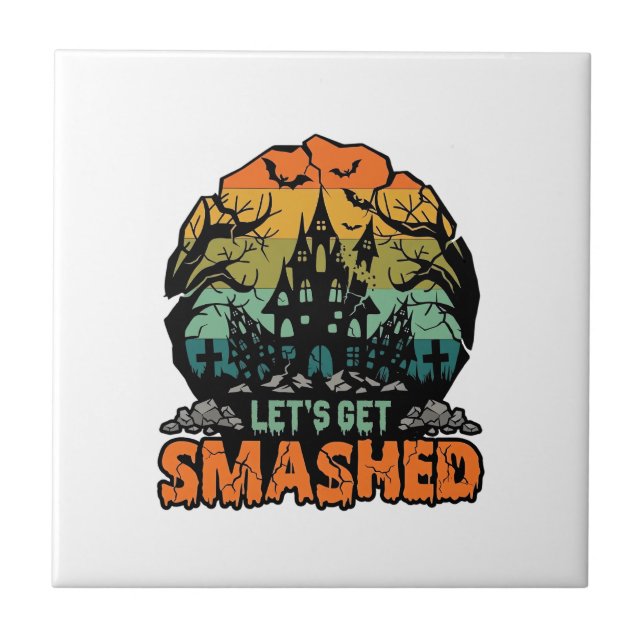 Lets Get Smashed Halloween Haunted House Sunset Ba Tile (Front)
