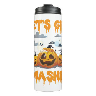 Let's Get Smashed, Halloween, Pumpkin, Gift Idea Thermal Tumbler