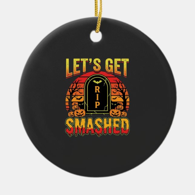 Lets Get Smashed Halloween Pumpkin Graveyard Ceramic Tree Decoration (Front)