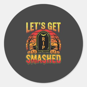 Lets Get Smashed Halloween Pumpkin Graveyard Classic Round Sticker