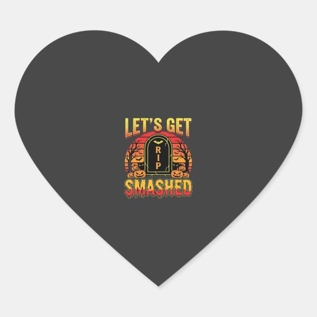 Lets Get Smashed Halloween Pumpkin Graveyard Heart Sticker (Front)