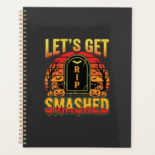 Lets Get Smashed Halloween Pumpkin Graveyard Planner