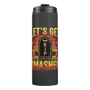 Lets Get Smashed Halloween Pumpkin Graveyard Thermal Tumbler