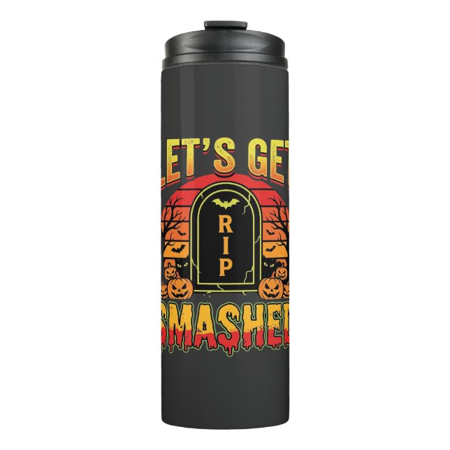Lets Get Smashed Halloween Pumpkin Graveyard Thermal Tumbler (Front)