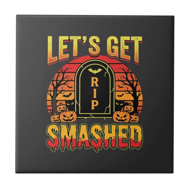 Lets Get Smashed Halloween Pumpkin Graveyard Tile (Front)