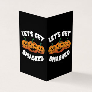 Lets Get Smashed Pumpkins Jack O Lantern Halloween