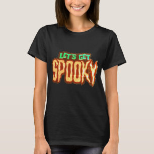 Let's Get Spooky T-Shirt