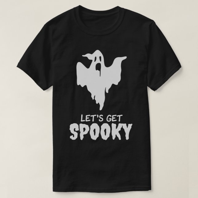 Lets Get Spooky T-Shirt (Design Front)