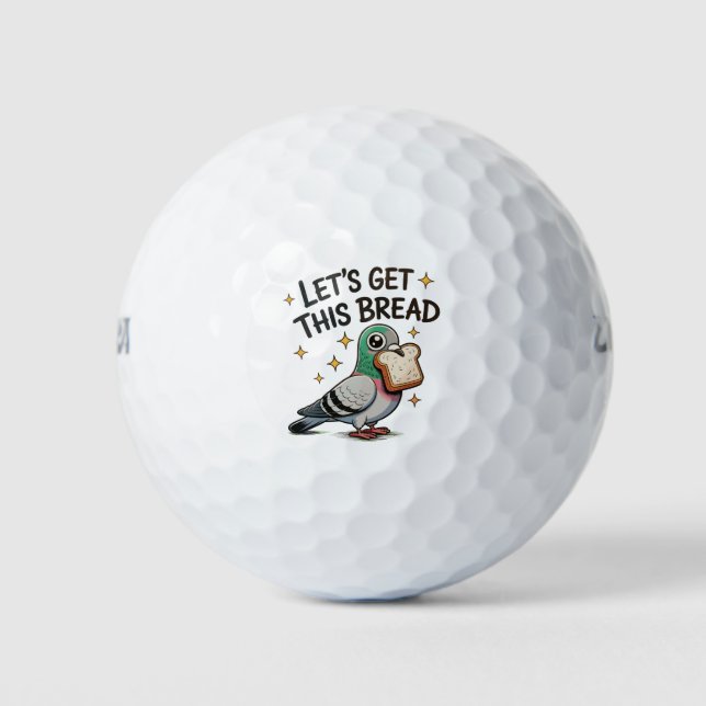 Lets Get This Bread Silly Pigeon Trendy Cute Funny Golf Balls (Front)