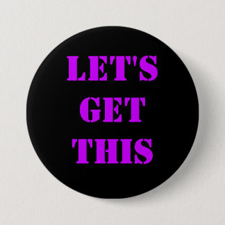 Let's Get This button
