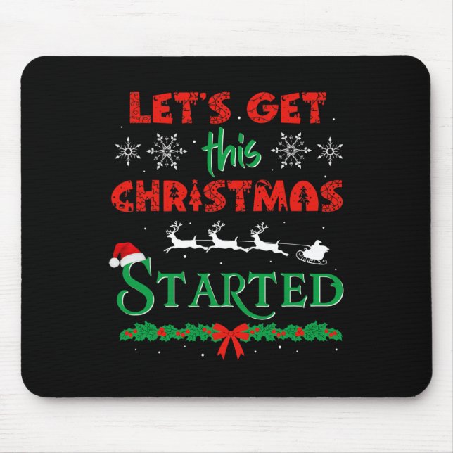 Let's Get This Christmas Started Christmas Party C Mouse Mat (Front)