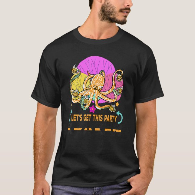 Let's Get This Party Kraken  Octopus Cephalopod Sq T-Shirt (Front)