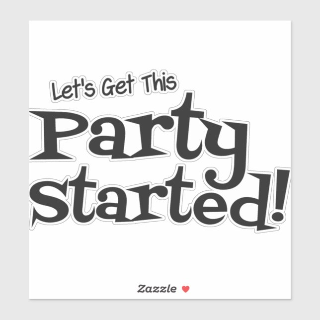 Lets get this Party Started (Sheet)