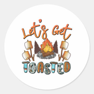 Let's Get Toasted Camping Funny Campfire Classic Round Sticker
