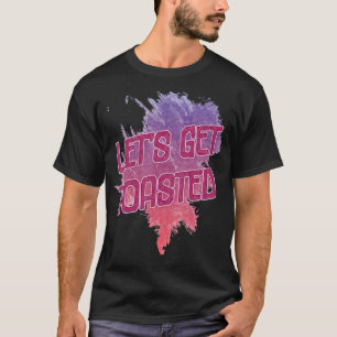 Let's Get Toasted Camping Sarcasm Quote T-Shirt