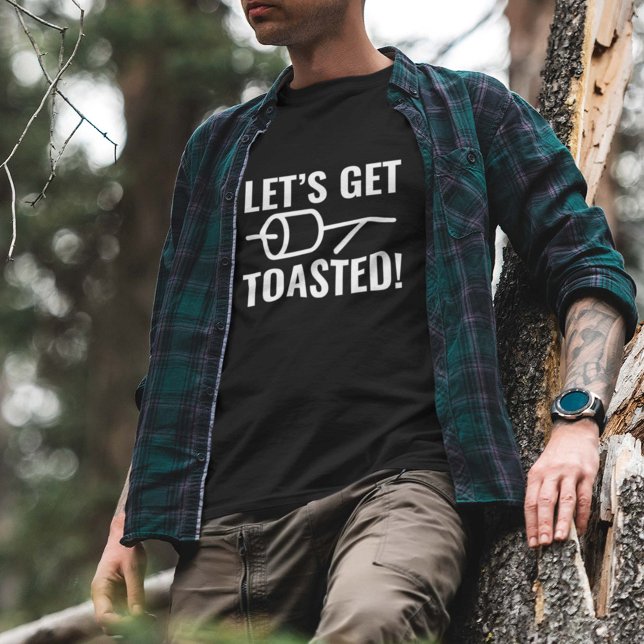 Let's Get Toasted T-Shirt (Let's Get Toasted T-Shirt)