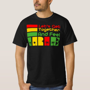 Let's Get Together Feel Irie - Good Vibes Rasta T-Shirt