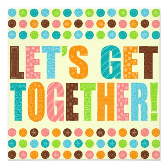 let s get together