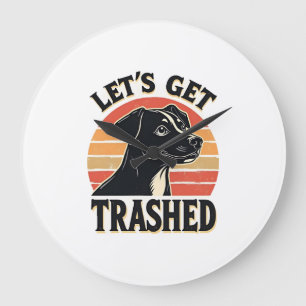 Lets Get Trashed Vintage Dog Graphic Retro Sunset  Large Clock