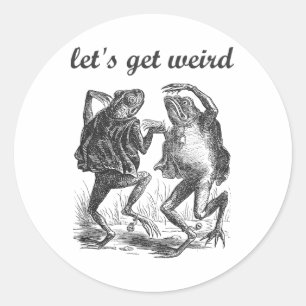 Let's Get Weird Dancing Frogs Fairy Tale Strange D Classic Round Sticker
