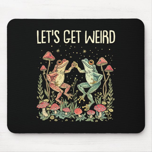 Let's Get Weird Dancing Frogs Mushrooms Funny Cott Mouse Mat (Front)